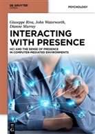 Dianne Murray, Giuseppe Riva, Joh Waterworth, John Waterworth - Interacting with Presence