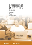 Janine Horn, Marku Schmees, Markus Schmees - E-Assessments an Hochschulen: Ein Überblick