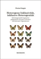 Florian Kiuppis - Heterogene Inklusivität, inklusive Heterogenität