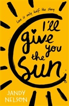 Jandy Nelson, Nelson Jandy - I'll Give You the Sun