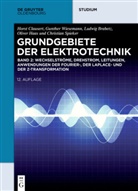 Ludwi Brabetz, Ludwig Brabetz, Ludwig u Brabetz, Hors Clausert, Horst Clausert, Arnold Führer... - Grundgebiete der Elektrotechnik - Band 2: Wechselströme, Drehstrom, Leitungen, Anwendungen der Fourier-, der Laplace- und der Z-Transformation