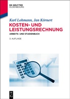 Jan Körnert, Kar Lohmann, Karl Lohmann - Kosten- und Leistungsrechnung
