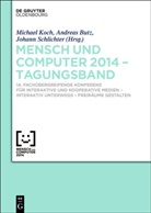Andrea Butz, Andreas Butz, Michael Koch, Johann Schlichter - Mensch und Computer 2014 - Tagungsband
