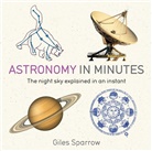 Giles Sparrow - Astronomy in Minutes