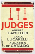 Andrea Camilleri, Andrea Lucarelli Camilleri, Giancarlo de Cataldo, G De Cataldo, Giancarlo De Cataldo, Carlo Lucarelli - Judges