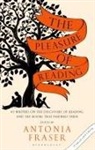 Fraser Antonia, Antonia Fraser, Lady Antonia Fraser, Victoria Gray, Antonia Fraser, Lady Antonia Fraser... - The Pleasure of Reading