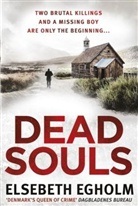 Elsebeth Egholm, Egholm Elsebeth - Dead Souls