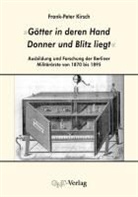 Frank-Peter Kirsch - "Götter in deren Hand Donner und Blitz liegt"