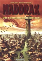 Michael J. Parrish - Maddrax - Der schwimmende Moloch