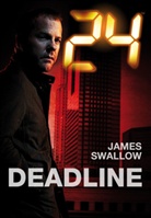 James Swallow - 24: Deadline