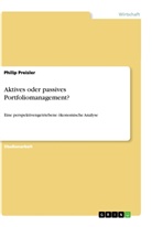 Philip Preisler - Aktives oder passives Portfoliomanagement?
