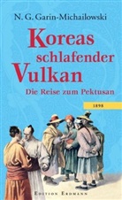 Nikolai G Garin-Michailowski, Nikolai G. Garin-Michailowski - Koreas schlafender Vulkan