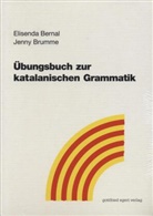 Elisend Bernal, Elisenda Bernal, Jenny Brumme - Übungsbuch zur katalanischen Grammatik