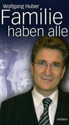 Wolfgang Huber - Familie haben alle