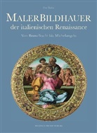 Eva Hanke - Malerbildhauer der italienischen Renaissance