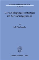 Ralf P. Schenke, Ralf Peter Schenke - Der Erledigungsrechtsstreit im Verwaltungsprozeß.