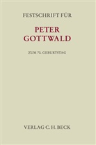 Jens Adolphsen, Joachi Goebel, Joachim Goebel, Ulrich Haas, Ulrich Haas et al, Burkhard Hess... - Festschrift für Peter Gottwald zum 70. Geburtstag