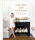 Emily Schuman, Jason Beene - Cupcakes and Cashmere at Home