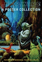 LucasFilm Ltd, LucasFilm Ltd. - Star Wars Art: A Poster Collection