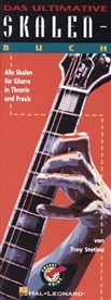 Troy Stetina, Troy Stettina - Das Ultimative Skalen-Buch, für Gitarre