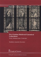 Szabolcs Anzelm Szuromi - Pre-Gratian Medieval Canonical Collections