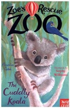 Amelia Cobb, Sophy Williams - Zoe''s Rescue Zoo: The Cuddly Koala