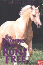 Olivia Tuffin, Tuffin Olivia - Palomino Pony Runs Free