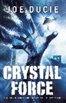 Joe Ducie, Ducie Joe - Crystal Force