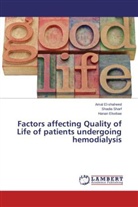 Hanan Elsebae, Ama El-shaheed, Amal El-shaheed, Shadi Sharf, Shadia Sharf - Factors affecting Quality of Life of patients undergoing hemodialysis