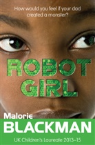 Malorie Blackman, Blackman Malorie, Matthew Griffin, Griffin Matthew - Robot Girl