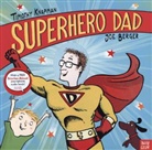 Timothy Knapman, Knapman Timothy, Joe Berger, Berger Joe - Superhero Dad