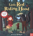Ed Bryan, Nosy Crow, Nosy Crow Ltd, Ed Bryan, Ed (Head of Apps Development: Creative) Bryan, Bryan Ed - Little Red Riding Hood