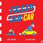 Luc Feather, Lucy Feather, Stephen Lomp, Stephan Lomp - Follow That Car