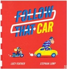Lucy Feather, Stephan Lomp - Follow That Car