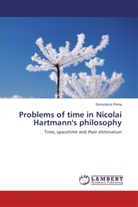 Simonluca Pinna - Problems of time in Nicolai Hartmann's philosophy