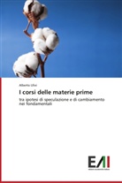 Alberto Ulivi - I corsi delle materie prime