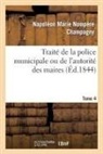 Champagny, Napoleon Marie Nompere Champagny, Napoléon Marie Nompère Champagny, Champagny-n - Traite de la police municipale ou
