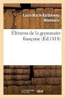 Monteuuis, Monteuuis-l-m-b - Elemens de la grammaire francoise