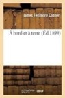 James Fenimore Cooper, Cooper-J - A bord et a terre tome 1