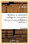 DUBIEF, L. F. Dubief, Dubief-l - Traite de la fabrication des