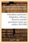 de Fitz-James-M-A-M, Fitz-James - Viticulture americaine.