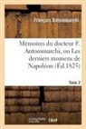 Antommarchi, Francois Antommarchi, François Antommarchi, Antommarchi-f - Les derniers momens de napoleon.