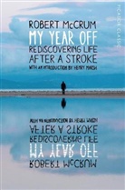 Robert McCrum, McCrum Robert - My Year Off