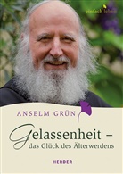 Grün Anselm, Rudolf Walter - Gelassenheit - das Glück des Älterwerdens