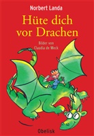 Norbert Landa, Claudia de Weck - Hüte dich vor Drachen