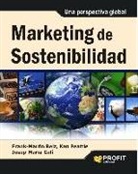 Frank-Martin Belz, Josep M. Galí, Ken Peattie - Marketing de sostenibilidad : Una perspectiva global