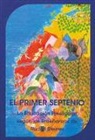 Rudolf Steiner - El primer septenio : la educación preescolar según las enseñanzas de Rudolf Steiner