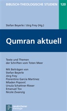 Be, Stefan Beyerle, Frey, Jörg Frey, Stefan Herausgegeben von Beyerle - Qumran aktuell