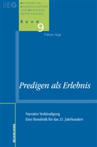 Fabian Vogt, Fabian Vogt - Predigen als Erlebnis