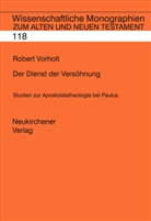Robert Vorholt, Cilliers Breytenbach, Bernd Janowski, Hermann Lichtenberger, Johannes Schnocks - Der Dienst der Versöhnung